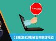 5 errori comuni su WordPress