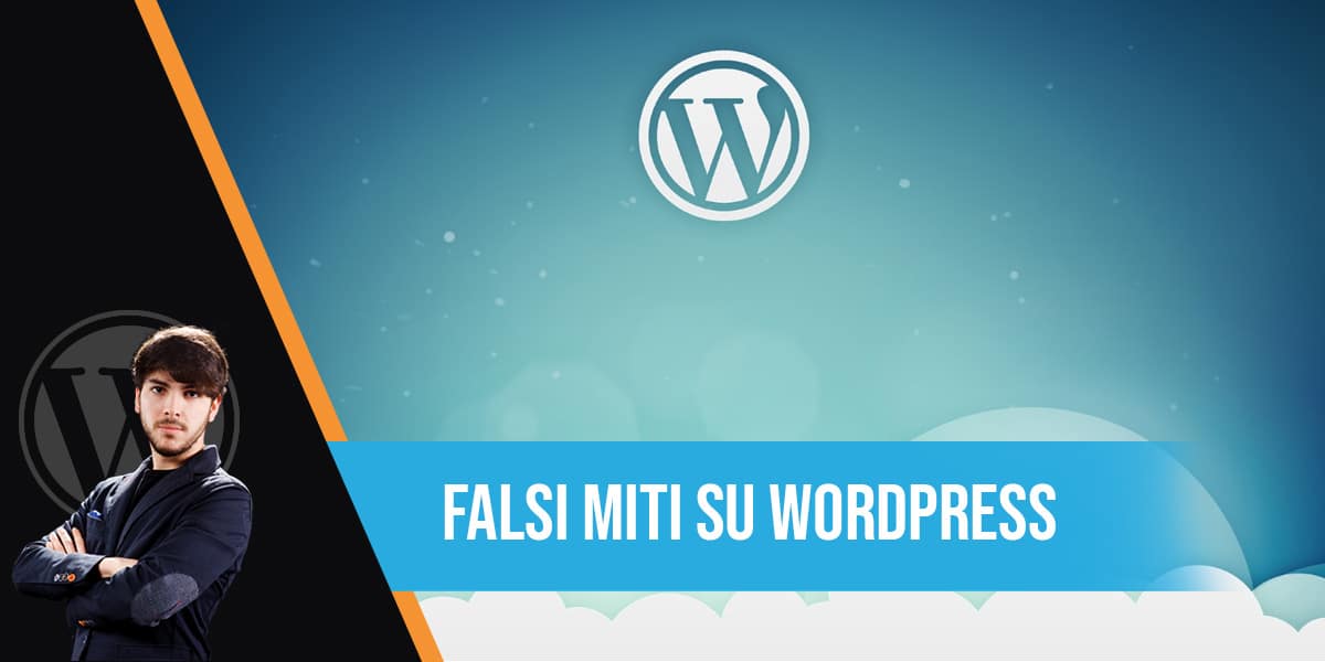 Falsi miti su Wordpress