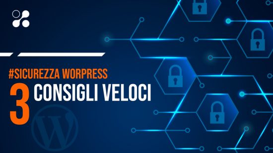 3 Regole per mettere in sicurezza WordPress tramite il file .htaccess
